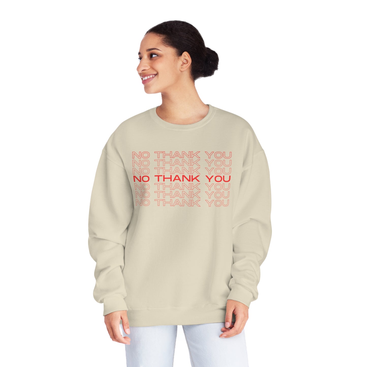No Thank You Crew Neck Sweatshirt