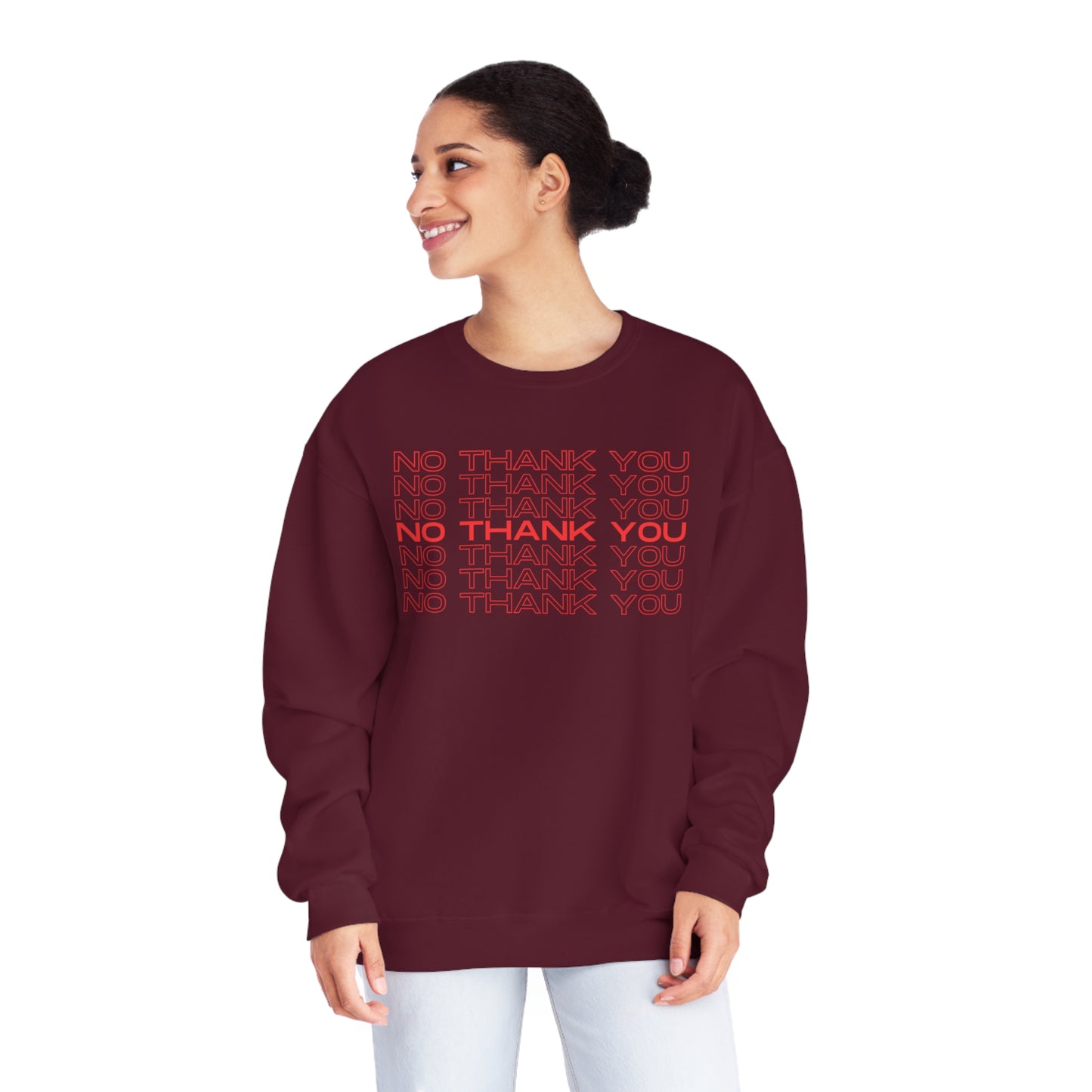No Thank You Crew Neck Sweatshirt