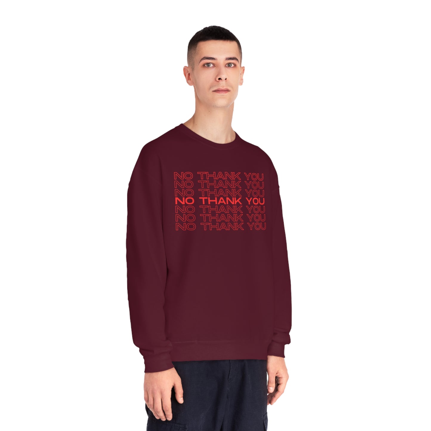 No Thank You Crew Neck Sweatshirt