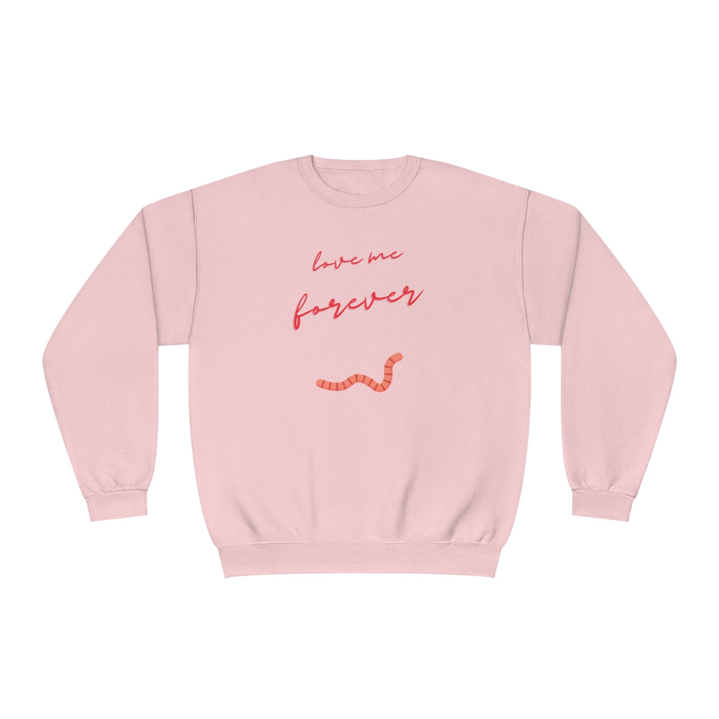 Would you still love me if I was a worm? Quirky worm print crewneck sweatshirt