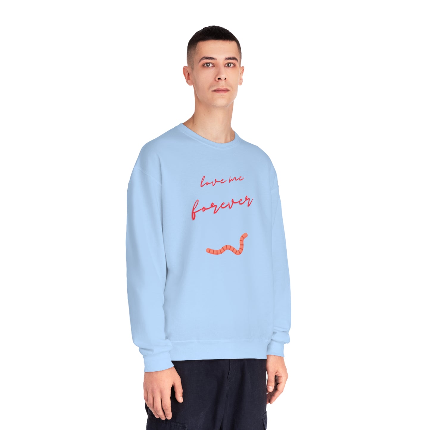 Would you still love me if I was a worm? Quirky worm print crewneck sweatshirt