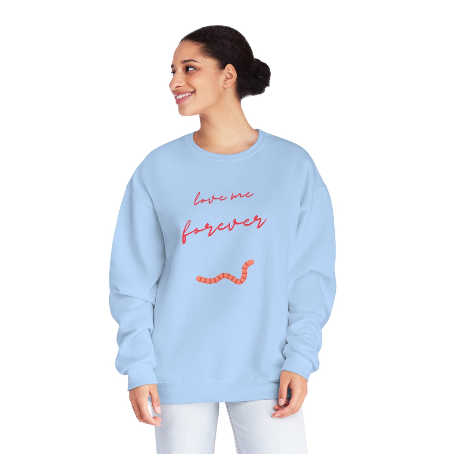 Would you still love me if I was a worm? Quirky worm print crewneck sweatshirt